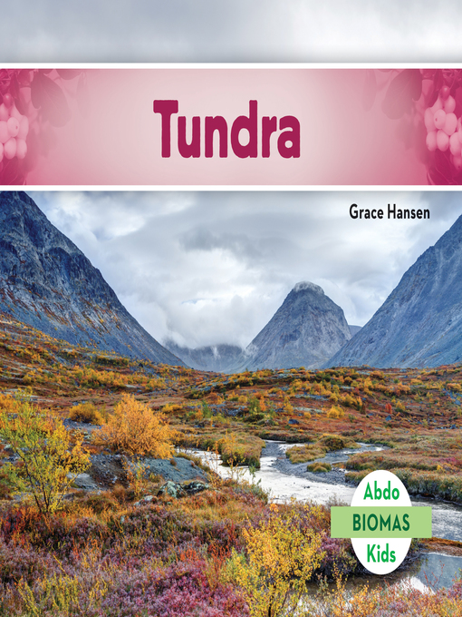 Title details for Tundra (Tundra Biome) by Grace Hansen - Available